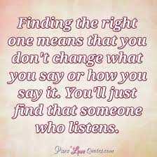 Every adversity, every failure, and every heartache, carries with it the seed of an equivalent or greater benefit part of me just wants to find the right words to hurt you, the same wayyou hurt me. Finding The Right One Quotes Daily Quotes