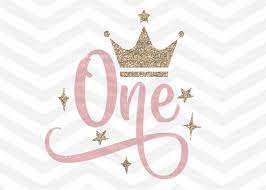 Download First Birthday Svg One Svg File Baby Girl Crown Number Etsy
