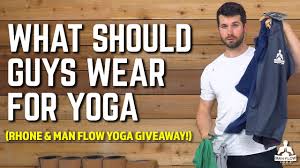 Wear yoga pants, but get your own. Man Flow Yoga