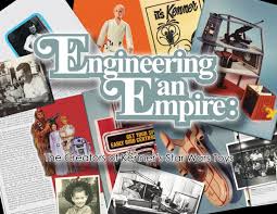 Engineering An Empire: The Creators of Kenner's Star Wars Toys