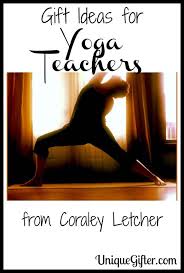 Gift Ideas For Yoga Teachers Yoga Teachers Yoga Teacher Gift Teacher Birthday