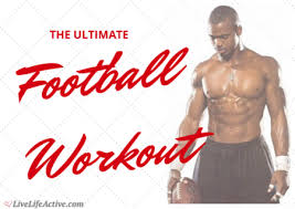 a football workout to bee the best