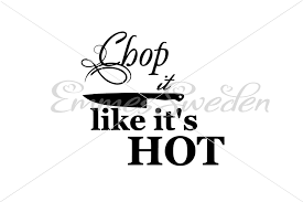 Download Chop It Like Its Hot Kitchen Svg Graphic By Emmessweden Creative Fabrica PSD Mockup Templates
