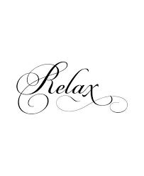 Relax = minder actief zijn, kalm worden en gelukkig zijn. Pin Von Lourdes Diaz Auf One Word Spruche Schriftzug Relax