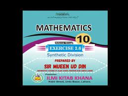 Mathematics Class 10th Exercise 2 6 Synthetics Division Mathematics Synthetic Division Exercise