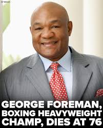 Former heavyweight boxing champion and grill entrepreneur George Foreman,  known as much for his gregarious personality as his vicious right hook,  died Friday. He was 76 years old. https://bit.ly/4bY9G7W