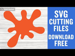 Paint Splatter Free Svg Cutting Files For Scan N Cut Instant Download Youtube