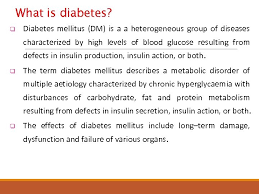 But, no matter what type of diabetes you have, it can lead to excess sugar in your blood. Diabetes Mellitus 1 Objectives Definition Of