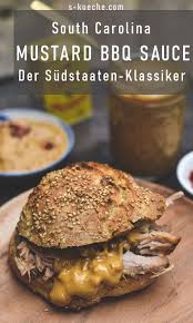 South Carolina Mustard Barbecue Sauce Rezept Thermomix In 2020 Rezepte Hauptgerichte Mit Fleisch Saucen Rezepte