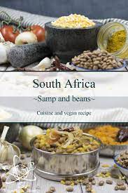 South Africa Samp And Beans Vegan Vegan Physicist Recipe Vegan Comfort Food Vegan Dishes Food