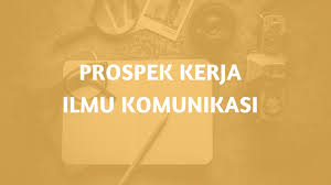 Mampu bekerja dalam lingkungan kerja yang multi tasking dan deadline yang ketat. 25 Prospek Kerja Lulusan Ilmu Komunikasi 2021 Kampusaja