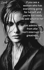 When you met her, you knew she was different. It wasn't so much about how  she looked or what she said… It was how she carried herself and her  unmistakable drive to