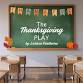 The Thanksgiving Play — Verge Theater event image