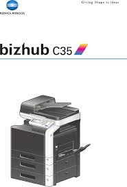 Find everything from driver to manuals of all of our bizhub or accurio products. Bedienungsanleitung Konica Minolta Bizhub C35 394 Seiten