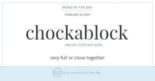 Word Of The Day Chockablock Uncommon Words Word Of The Day Words