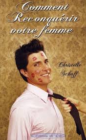 L'ex qui ne vous aime plus est la plus dure à reconquérir. Comment Reconquerir Votre Femme Christelle Schaff Editions Du Lac Grand Format Le Hall Du Livre Nancy