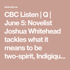 Live Radio Cbc Listen Listening Two Spirit Cbc