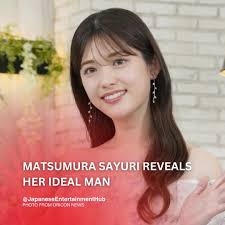 WHAT'S MATSUMURA SAYURI'S IDEAL MAN? MATSUMURA SAYURI IS ONE OF THE NEW  STUDIO MEMBERS FOR THE REALITY SHOW "SAYONARA PROPOSAL" Former Nogizaka46  member Sayuri Matsumura appeared at a joint press event for