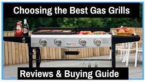 best gas grills reviews and buying guide
