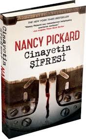 Nancy Pickard Cinayetin Sifresi Pdf Indir Pdf Kitap Indir Kitap Kitap Okuma Psikolojik Gerilim