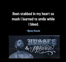 Top 140 Nipsey Hussle Quotes About Love Life Music