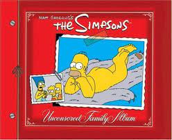 The Simpsons Uncensored Family Album Hardcover – November 7, 2006:  Amazon.com: Books