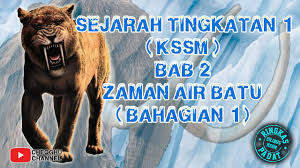 Zaman gelap di mana cahaya matahari tidak dapat menembusi bumi. Sejarah Tingkatan 1 Kssm Bab 2 Zaman Air Batu Bahagian 1 Youtube