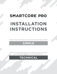 How to install smartcore pro vinyl flooring. Smartcore Lx92505038 Lx92601030 Lx92500822 Lx92600193 Lx92500245 Lx92500263 Lx92600199 Lx92500186 Lx92600908 Lx92507055 Installation Guide Manualzz