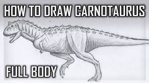 How to draw a carnotaurus. How To Draw Carnotaurus Fully Body Youtube