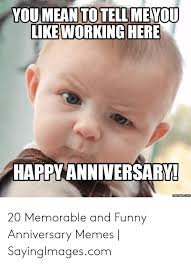 Check out some of our favorite anniversary quotes and funny memes for your boyfriend, girlfriend, husband or wife to brighten your big day. 20 Year Work Anniversary Funny Quotes 20 Memorable And Funny Anniversary Memes Sayingimages Com Dogtrainingobedienceschool Com