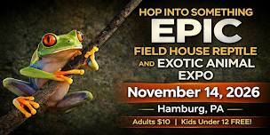 Field House Reptile & Exotic Animal Expo