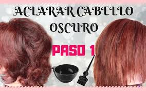 Como Aclarar El Pelo Oscuro Tenido Con Decoloracion Paso A Paso