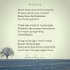 Puisi cinta pendek ini mengungkapkan rindu yang amat dalam, dan bahkan tak dapat terlepas. 1