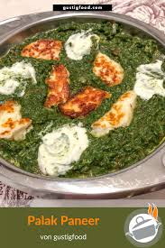 Palak Paneer Spinatcurry Gustigfood Rezept Indisch Vegetarisch Rezept In 2020 Palak Paneer Paneer Indische Gerichte