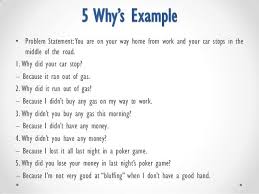 5 Why S Example Problem Statement You Are On Your Way Home From Work And Your Car Stops In The Middle Of Th Problem Statement Process Improvement Statement