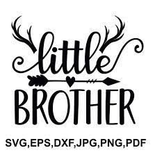 Download Little Brother Svg File Brother Hunting Saying Little Etsy Little Brother Svg Buck Svg Cricut
