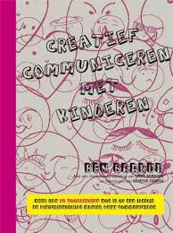 Creatief Communiceren Met Kinderen Theorie En Uitgewerkte Voorbeelden Het Materiaal Eur 32 75 Meer Informatie Theorie Boeken Kinderen