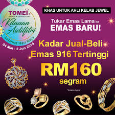 Berapa harga emas hari ini? Tomei Kadar Jual Beli Emas 916 Tertinggi Rm160 G