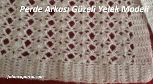 Perde Arkasi Guzeli Yelek Modeli Yelek Yeni Moda Desenler