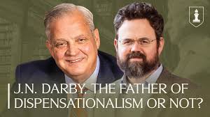 J.N. Darby, the Father of Dispensationalism … or Maybe There Is More to the  Story — A Conversation with Historian Crawford Gribben