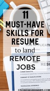 11 Top Skills For Resume To Land Remote Jobs In 2019 Resume Skills Job Resume Job Career