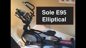 sole elliptical e95 review best value