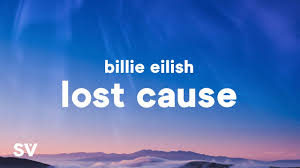 Buy billie eilish tour 2022 tickets. Billie Eilish Lost Cause Lyrics Youtube