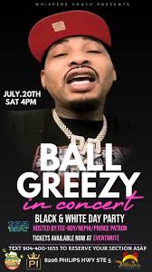 IF SNOOZE YOU WILL LOOSE SECTIONS ARE FLYING  🔥🔥🔥🔥🔥🔥7-20-2024🔥🔥🔥🔥🔥🔥🔥🔥 🔥🔥🔥🔥THE ONLY MOVE IN THE  CITY🔥🔥🔥 🔥🔥🔥BALL GREEZY LIVE IN CONCERT🔥🔥🔥 🔥🔥🔥THE ALL BLACK &  WHITE DAY PARTY🔥🔥 WE EATING ...