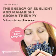 The Energy of Sunlight and Maharishi Aroma Therapy: Self-care during  Menopause — Transcendental Meditation for Women