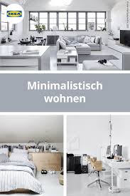 Minimalistisch Wohnen Einrichten Minimalistisch Wohnen Wohnen Ikea Zuhause