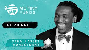 Episode 32: PJ Pierre [Denali Asset Management]