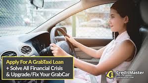 How to become a grab driver? Grabcar Breakdown Get A Grabtaxi Driver Loan At Fast Approval Here