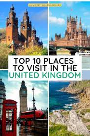 Top 10 Places To Visit In The United Kingdom Amazing Travel Destinations Best Travel Sites Places To Visit