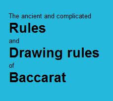 Rules Of Baccarat And Drawing Rules